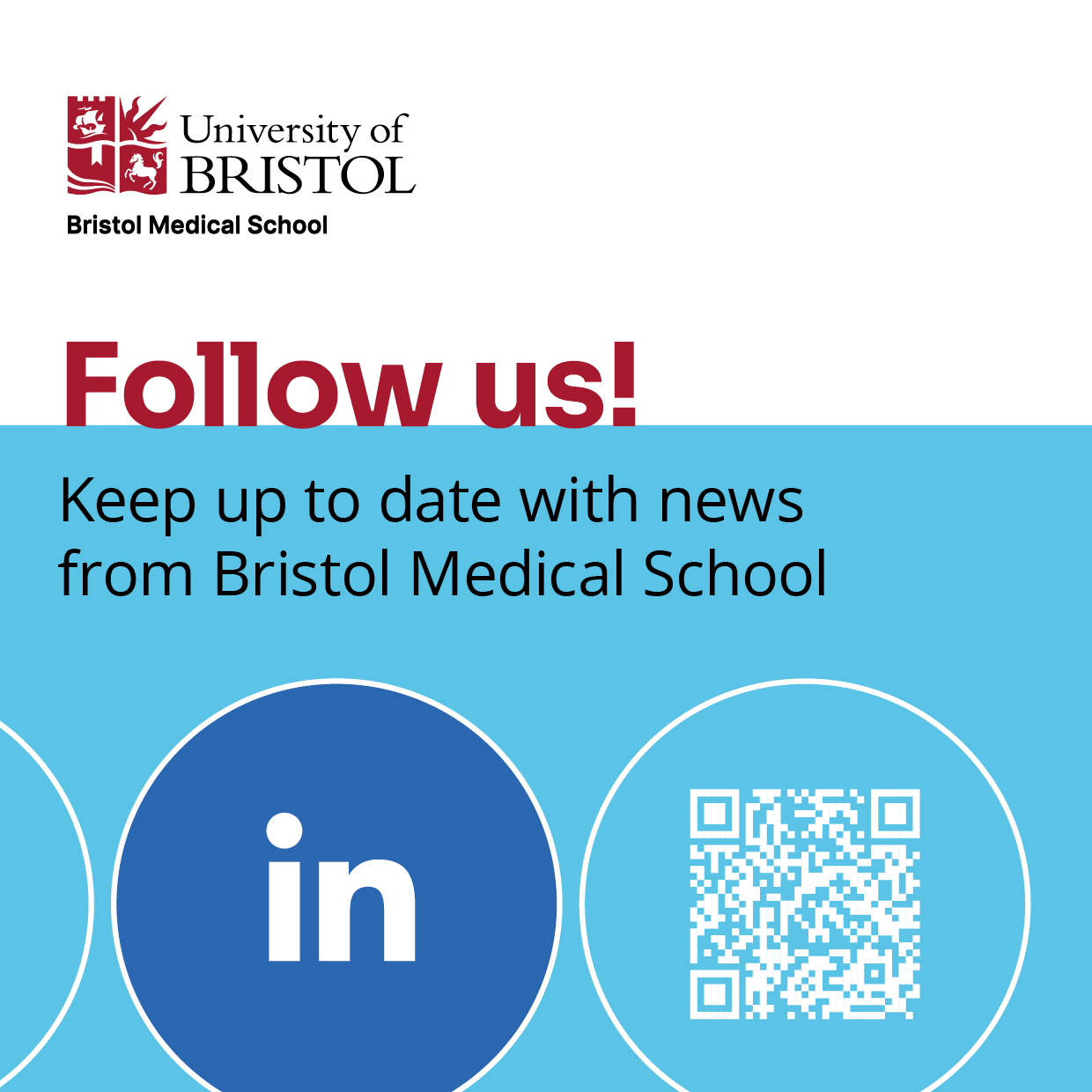 QR code linking to the Bristol Medical School LinkedIn page. Text reads: Follow us! Keep up to date with news from Bristol Medical School